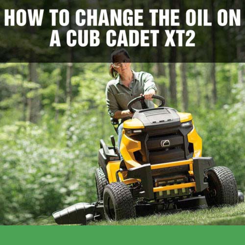 How to Change the Oil on a Cub Cadet XT2 Tractor
