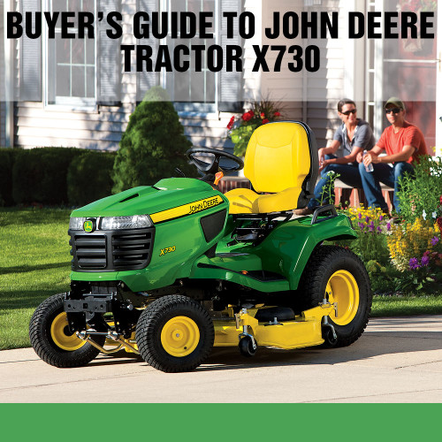 Buyer’s Guide to John Deere Tractor X730