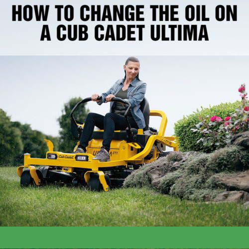 How to Change the Oil on a Cub Cadet Ultima