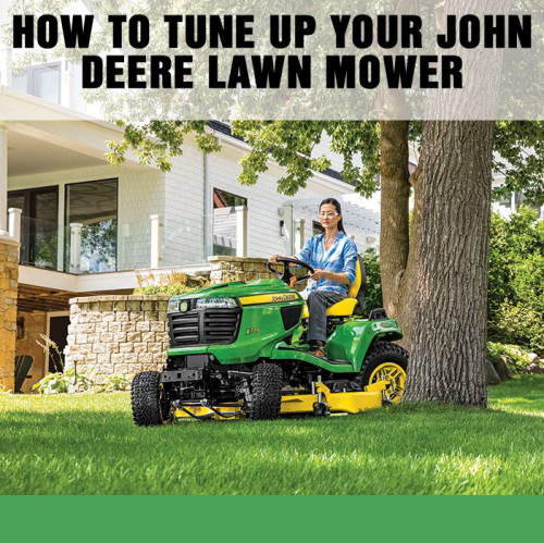 How to Tune Up Your John Deere Lawn Mower