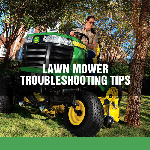 Lawn Mower Troubleshooting Tips