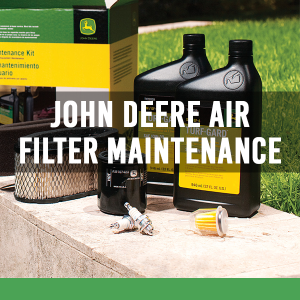 John Deere Air Filter Maintenance