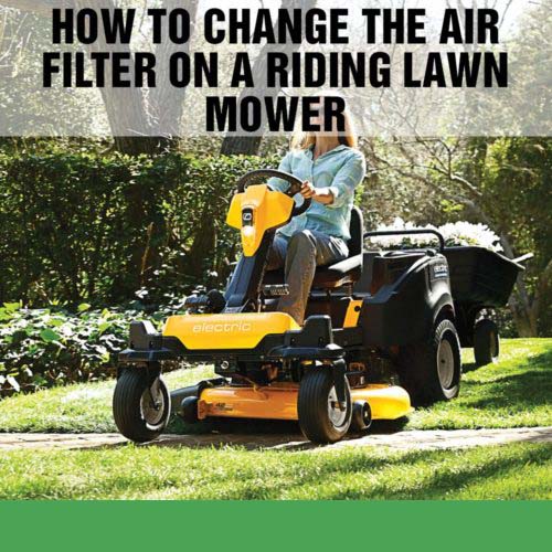 How to Change the Air Filter on a Cub Cadet Riding Lawn Mower