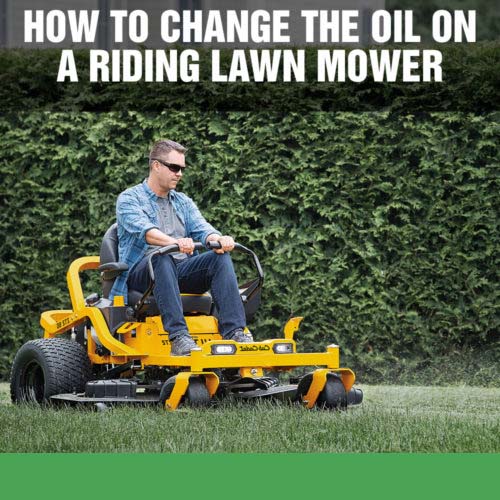 How to Change the Oil on a Cub Cadet Riding Lawn Mower