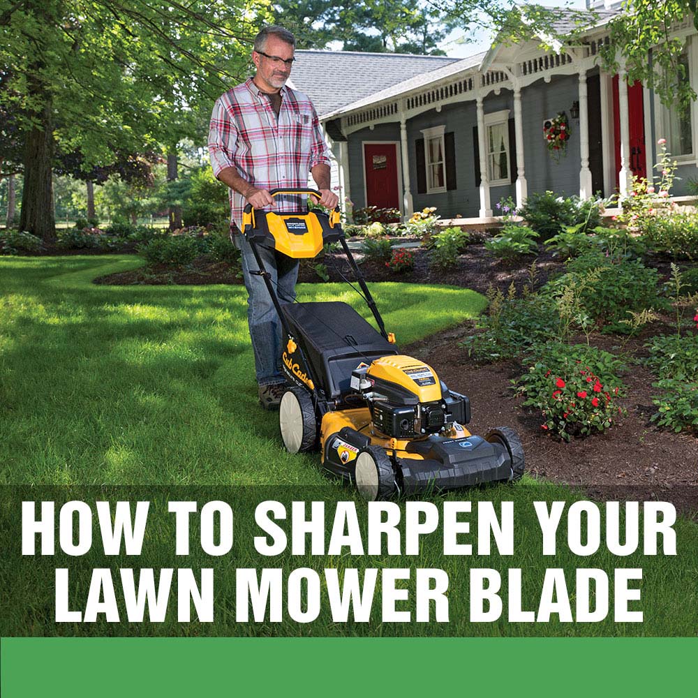 How to Sharpen Your Walk Behind Lawn Mower Blade