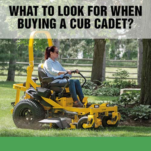 What to Look for When Buying a Cub Cadet Riding Lawn Mower